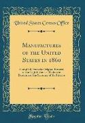 Manufactures of the United States in 1860