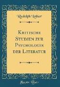 Kritische Studien zur Psychologie der Literatur (Classic Reprint)