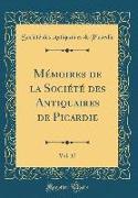 Mémoires de la Société des Antiquaires de Picardie, Vol. 17 (Classic Reprint)