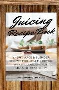 Juicing Recipe Book