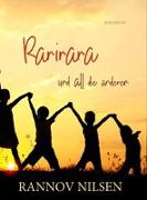 Rarirara und all die anderen