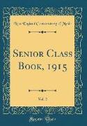 Senior Class Book, 1915, Vol. 2 (Classic Reprint)