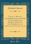 Friedrich Harzer's Guttapercha und Kautschuk, Ihr Vorkommen, Ihre Eigenschaften und Ihre Verarbeitung zu Verschiedenen Gegenständen (Classic Reprint)