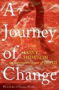 A Journey of Change: The Supernatural Power of Truth