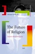 The Future of Religion: Toward a Reconciled Society