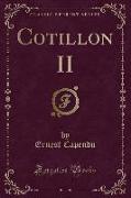 Cotillon II (Classic Reprint)