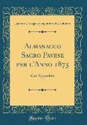 Almanacco Sacro Pavese per l'Anno 1875