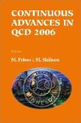 Continuous Advances in QCD 2006 - Proceedings of the Conference