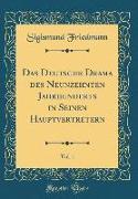 Das Deutsche Drama des Neunzehnten Jahrhunderts in Seinen Hauptvertretern, Vol. 1 (Classic Reprint)