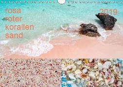 rosaroter korallensand (Wandkalender 2019 DIN A4 quer)