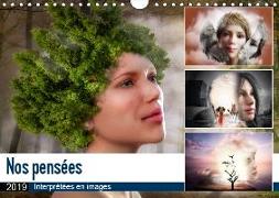 Nos pensées interprétées en images (Calendrier mural 2019 DIN A4 horizontal)