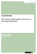 EFL Learners¿ Metacognitive Awareness in Listening Performance