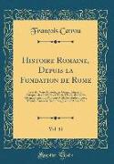 Histoire Romaine, Depuis la Fondation de Rome, Vol. 11