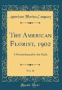 The American Florist, 1902, Vol. 19