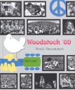 Woodstock '69. Rock revolution