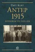 Antep 1915 Soykirim ve Failler