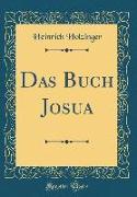 Das Buch Josua (Classic Reprint)