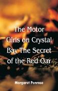 "The Motor Girls on Crystal Bay The Secret of the Red Oar "