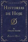 Historias de Hoje (Classic Reprint)