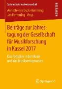 Beiträge zur Jahrestagung der Gesellschaft für Musikforschung in Kassel 2017