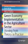 Green Economy Implementation in the Agriculture Sector