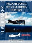 Douglas Sbd Dauntless Dive Bomber Pilot's Flight Manual