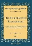 Die Europäische Staatenwelt, Vol. 2