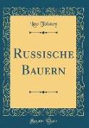 Russische Bauern (Classic Reprint)