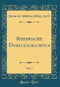 Rheinische Dorfgeschichten, Vol. 2 (Classic Reprint)
