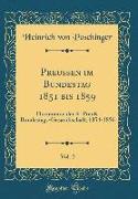 Preußen im Bundestag 1851 bis 1859, Vol. 2