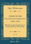 Jahrbuch der Naturwissenschaften, 1904-1905, Vol. 20