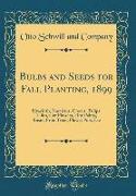 Bulbs and Seeds for Fall Planting, 1899