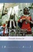 El Corpus Christi y el ciclo festivo de la Catedral de Toledo
