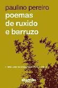 Poemas de ruxido e barruzo