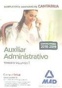 Auxiliar Administrativo en las Instituciones Sanitarias de la Comunidad Autónoma de Cantabria. Temario Volumen 1