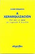 A xerarquización : por qué se pasa da esquerda á dereita