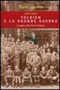 Tolkien e la grande guerra. La soglia della Terra di Mezzo