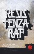 Resistenza rap. Musica, lotta e (forse) poesia: come l'Hip-Hop ha cambiato la mia vita