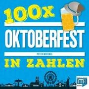 100 x - Oktoberfest in Zahlen