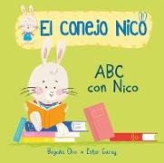 ABC Con Nico / The ABCs with Nico: Libros En Español Para Niños
