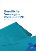 Berufliche Vorsorge - BVG und FZG