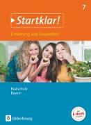 Startklar!, Ernährung und Gesundheit - Realschule Bayern, 7. Jahrgangsstufe, Schülerbuch