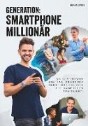 Generation: Smartphone Millionär