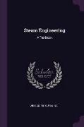 Steam Engineering: A Textbook