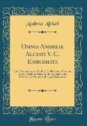 Omnia Andreae Alciati V. C. Emblemata