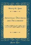 Apostolic Doctrine and Fellowship: A Sermon Preached in St. Andrew's Church, Philadelphia, on Wednesday, May 6th, 1856, Before the Seventy-Second Annu