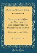 Catalogue Général des Manuscrits des Bibliothèques Publiques de France