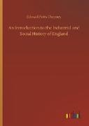 An Introduction to the Industrial and Social History of England