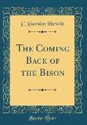 The Coming Back of the Bison (Classic Reprint)