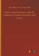 History of the Expedition under the Command of Captains Lewis and Clark